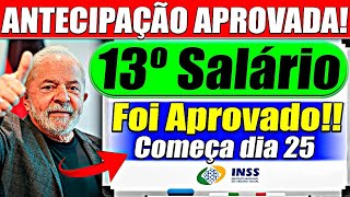 ✅APROVOU a ANTECIPAÇÃO 13º SALÁRIO em PARCELA ÚNICA começa dia 25 [upl. by Dnalrah]