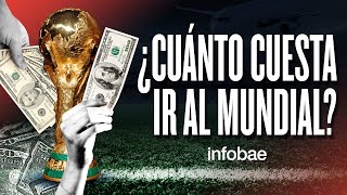 ¿CUÁNTO CUESTA IR AL MUNDIAL [upl. by Esch]