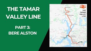 The Tamar Valley Line Part 3  Bere Alston [upl. by Acireh]