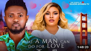 WHAT A MAN CAN DO FOR LOVE NIGERIAN MOVIE  MAURICE SAM SARIAN MARTINSANDRA IFUDU CHIKE NWADIOGBU [upl. by Lamek]