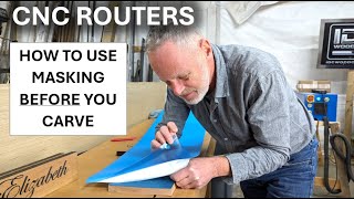 How To Use Masking On Your CNC Router Projects [upl. by Aneres]