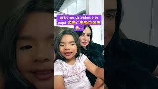 Los feria su héroe de Salomé es papá 😂 adriana dúo adrilatina [upl. by Norrehc37]