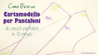 Come fare un cartamodello per pantaloni da vecchi pantaloni in 10 minuti [upl. by Ilah]