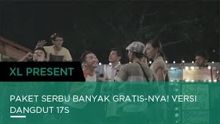 Paket SERBU banyak GRATISnya Versi Dangdut 17s  XL Presents [upl. by Essined628]