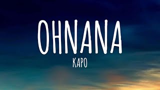 OHNANA  Kapo LetraLyrics [upl. by Kelci]