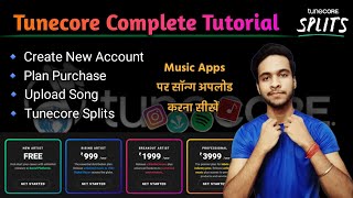 Tunecore Complete Tutorial 🔥 Sign Up PricingSubscription Upload Song OR Splits Full Process [upl. by Ligetti543]