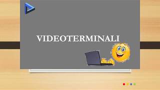 VIDEOTERMINALI [upl. by Won750]