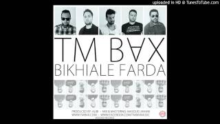 TM Bax Bikhiale Farda [upl. by Yecaj]