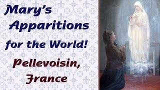 Mary’s Apparitions for the World Pellevoisin France [upl. by Yahska17]