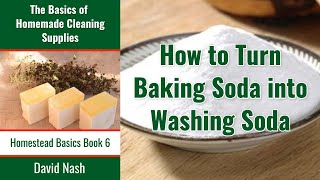 How to Turn Baking Soda into Washing Soda  Simple Stovetop Process [upl. by Tayib935]