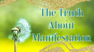 Nonduality  The Truth About Manifestation [upl. by Hussein326]