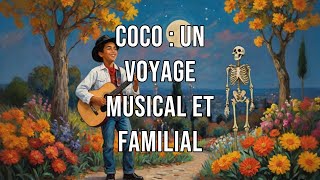 Coco  Un voyage musical et familial [upl. by Bonni]