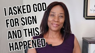 I ASKED GOD FOR A SIGN THIS IS WHAT HAPPENED [upl. by Ynnus]