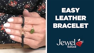 Easy Leather Bracelet  Jewelry 101 [upl. by Queri]