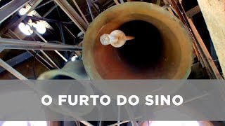 O furto do sino [upl. by Beverly]