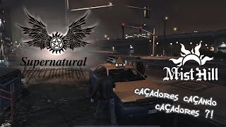 SUPERNATURAL RP  Mist hill  EP 2  caçadores procurando caçadores [upl. by Eiggem]