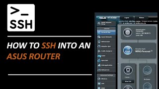 How to SSH Into an ASUS Router [upl. by Fitting]