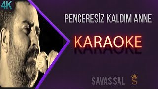 Penceresiz Kaldım Anne Karaoke Türkü [upl. by Akemat512]