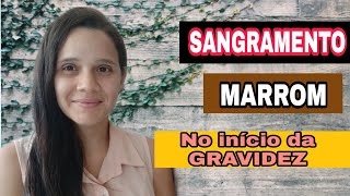 SANGRAMENTO MARROM NA GRAVIDEZ É NORMAL [upl. by Enneyehs]