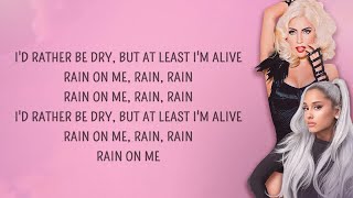 1 HOUR 🕐 Lady Gaga  Rain On Me Lyrics feat Ariana Grande [upl. by Eslek]