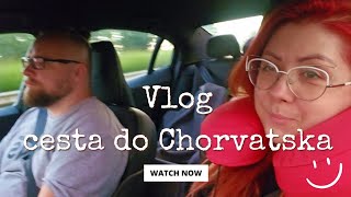 Vlog  cesta autom do Chorvatska [upl. by Audrie]