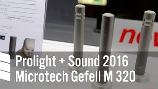 Microtech Gefell M 320  Prolight  Sound 2016 [upl. by Paolo426]