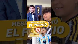 😨 MESSI NO GANÓ EL PIE DE ORO ‼️ futbol joshjuanico video viralvideo [upl. by Ursulette123]