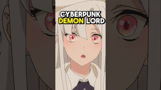 This NEW Anime is CYBERPUNK DEMON LORD 😍 [upl. by Neill]