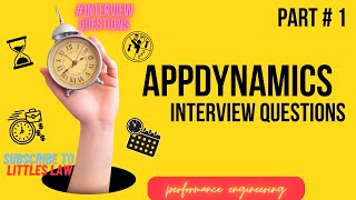 AppDynamics interview Part 1 appdynamics interviewquestions performanceengineering littleslaw [upl. by Adroj]