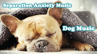 Deep Sleep Dog Music🐶💖Dog Separation Anxiety Music🐶🎵Dog Sleep Music for dogs🐶 [upl. by Ekusuy]