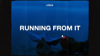 Benison  Running From It Lyrics [upl. by Sonafets]