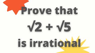 Prove that root 2  root 5 is an irrational number  Prove that √2  √5 is an irrational number [upl. by Embry]