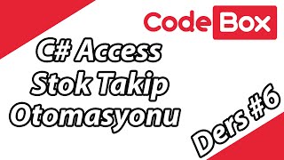 C Access Stok Takip Otomasyonu 6  Code Box [upl. by Dyol]