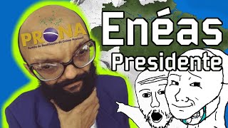 E se Enéas fosse presidente do Brasil [upl. by Rina741]