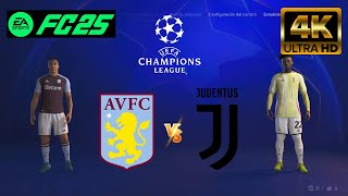 EA FC 25  Aston Villa vs Juventus  UCL 2425 4K60 [upl. by Gnouhk518]