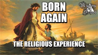 Mystery School Lesson 52 Born Again  The Religious Experience [upl. by Anitsrik763]