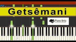 GETSÊMANI  Piano Instrumental  Piano Brito [upl. by Ytirehc]