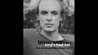 Brian Eno  Kings lead hat [upl. by Calder818]