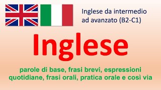 Inglese da intermedio ad avanzato B2C1 1 [upl. by Cosmo568]