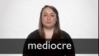 How to pronounce MEDIOCRE in British English [upl. by Niwrud]