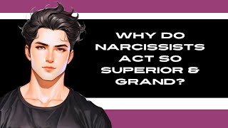 Why do Narcissists EXAGGERATE their Self Importance narcissistic toxicperson toxicpartner [upl. by Grove]