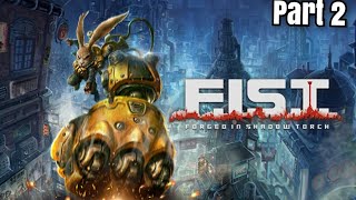 FIST Forged In Shadow Torch  Demo Days Ep 16 2 [upl. by Chappy]