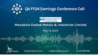 Manaksia Coated Metals amp Industriesl Limited Q4 FY24 Earnings Conference Call [upl. by Albert198]