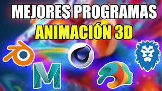 ✅Los MEJORES programas DE ANIMACIÓN 3D del 2024  gratis y de pago🚀 [upl. by Ettenoj]