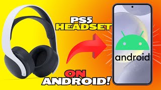 How to Connect PS5 Headset to Android Phone [upl. by Greenwald]