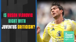 Is Dusan Vlahovic Right With Juventus And Thiago Motta criticism Clip From Q amp A Pod [upl. by Norb]