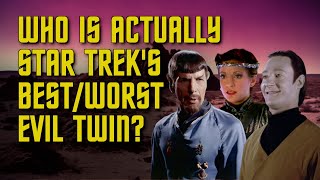 Who Is Actually Star Treks BestWorst Evil Twin [upl. by Iruyas286]