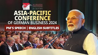 PM Modis speech at AsiaPacific Conference of German Business 2024  English Subtitles [upl. by Anoet]