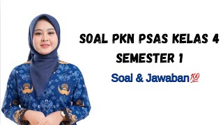 SOAL PKN KELAS 4 SEMESTER 1 [upl. by Allan289]