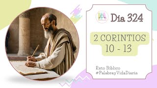 2 CORINTIOS 10  13 📜📜 DÍA 324 Lectura y Comentario Bíblico Palabra y Vida [upl. by Puttergill]